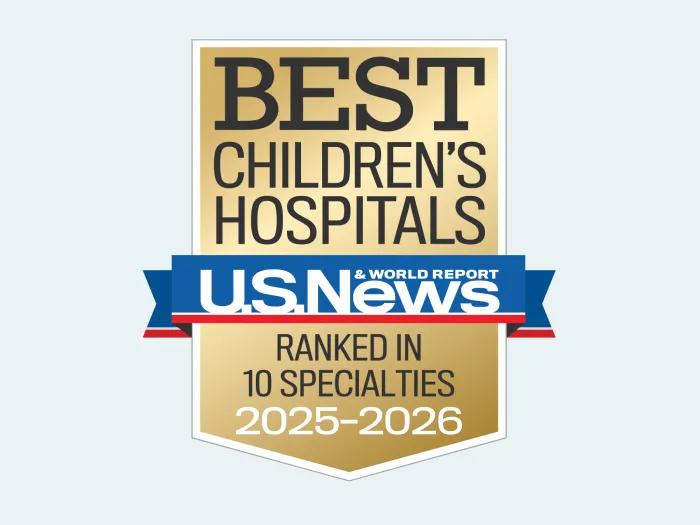 Badge with text: Best Children's Hospitals - US News & World Report, Ranked in 10 Specialties 2025-26