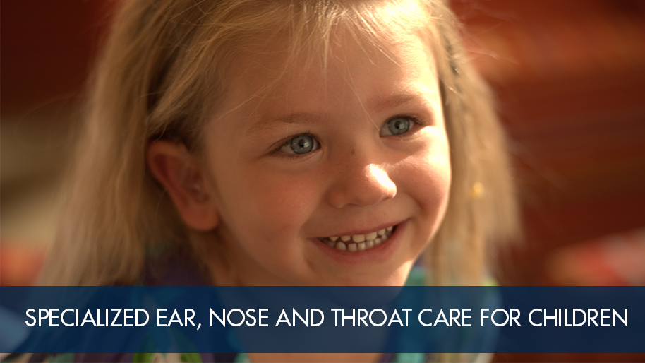 Pediatric Ear, Nose and Throat