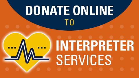 Donate to Interpreter Services