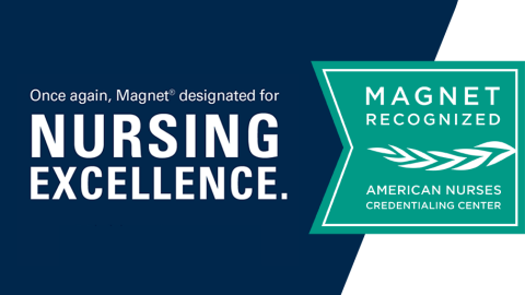 Text: Once again, Magnet designated for Nursing Excellence, and badge reading, Magnet Recognized, American Nurses Credentialing Center. 